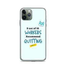 Load image into Gallery viewer, iPhone Case - 9 out of 10 Workers Recommend Quitting from Crabby Ts
