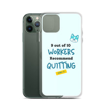 Load image into Gallery viewer, iPhone Case - 9 out of 10 Workers Recommend Quitting from Crabby Ts
