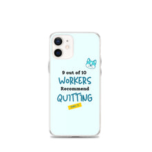 Load image into Gallery viewer, iPhone Case - 9 out of 10 Workers Recommend Quitting from Crabby Ts
