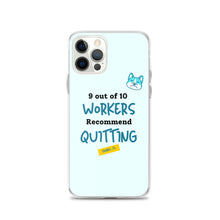 Load image into Gallery viewer, iPhone Case - 9 out of 10 Workers Recommend Quitting from Crabby Ts
