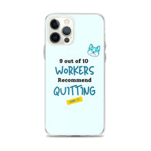 Load image into Gallery viewer, iPhone Case - 9 out of 10 Workers Recommend Quitting from Crabby Ts
