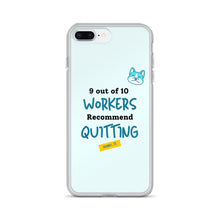 Load image into Gallery viewer, iPhone Case - 9 out of 10 Workers Recommend Quitting from Crabby Ts
